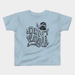 I Don't Wanna Kids T-Shirt